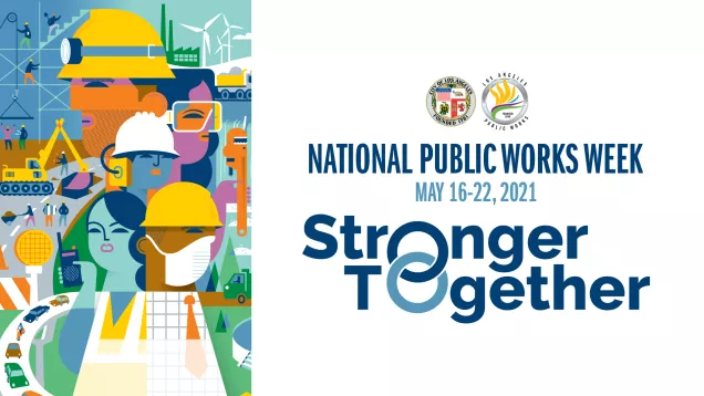 National Public Works Week poster Stronger Together, May 16-22, Colorful Cityscape graphic with colorful men and women in hard hats